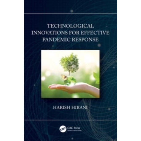 Technological Innovations for Effective Pandemic Response