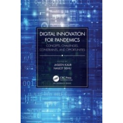 Digital Innovation for Pandemics: Concepts, Challenges, Constraints, and Opportunities