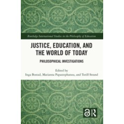 Justice, Education, and the World of Today: Philosophical Investigations