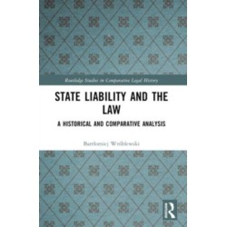 State Liability and the Law: A Historical and Comparative Analysis
