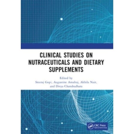 Clinical Studies on Nutraceuticals and Dietary Supplements