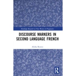 Discourse Markers in Second Language French