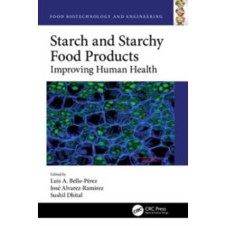 Starch and Starchy Food Products: Improving Human Health