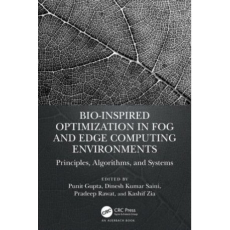 Bio-Inspired Optimization in Fog and Edge Computing Environments: Principles, Algorithms, and Systems