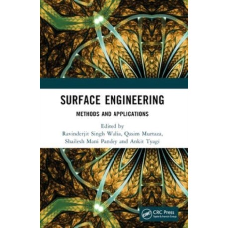 Surface Engineering: Methods and Applications