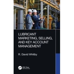 Lubricant Marketing, Selling, and Key Account Management
