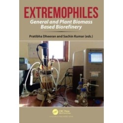 Extremophiles: General and Plant Biomass Based Biorefinery