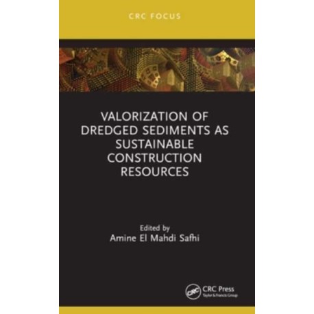 Valorization of Dredged Sediments as Sustainable Construction Resources
