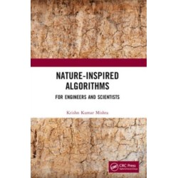 Nature-Inspired Algorithms: For Engineers and Scientists