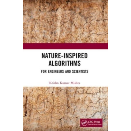 Nature-Inspired Algorithms: For Engineers and Scientists