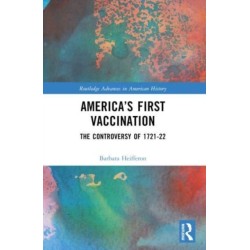 America’s First Vaccination: The Controversy of 1721-22