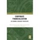 Corporate Financialization: An Economic Sociology Perspective