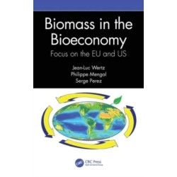 Biomass in the Bioeconomy: Focus on the EU and US