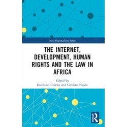 The Internet, Development, Human Rights and the Law in Africa