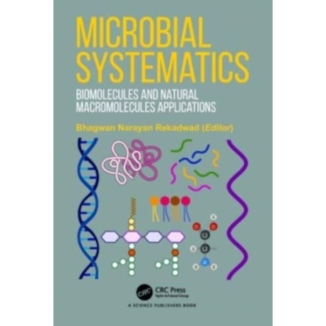 Microbial Systematics: Biomolecules and Natural Macromolecules Applications