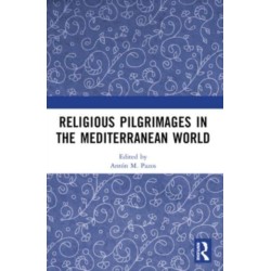 Religious Pilgrimages in the Mediterranean World