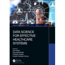 Data Science for Effective Healthcare Systems