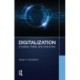Digitalization: Contexts, Roles, and Outcomes