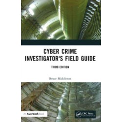Cyber Crime Investigator's Field Guide
