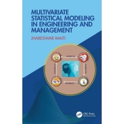 Multivariate Statistical Modeling in Engineering and Management