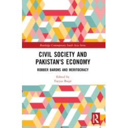 Civil Society and Pakistan's Economy: Robber Barons and Meritocracy