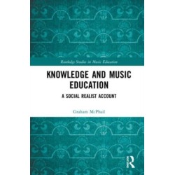 Knowledge and Music Education: A Social Realist Account