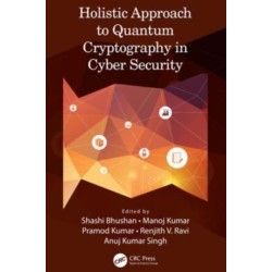Holistic Approach to Quantum Cryptography in Cyber Security