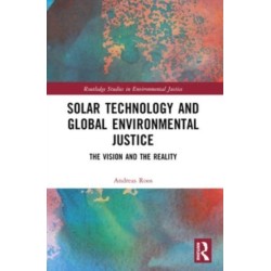 Solar Technology and Global Environmental Justice: The Vision and the Reality