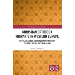 Christian Orthodox Migrants in Western Europe: Secularization and Modernity through the Lens of the Gift Paradigm