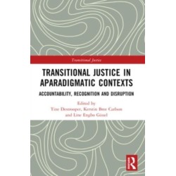 Transitional Justice in Aparadigmatic Contexts: Accountability, Recognition, and Disruption