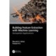 Building Feature Extraction with Machine Learning: Geospatial Applications