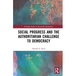 Social Progress and the Authoritarian Challenge to Democracy