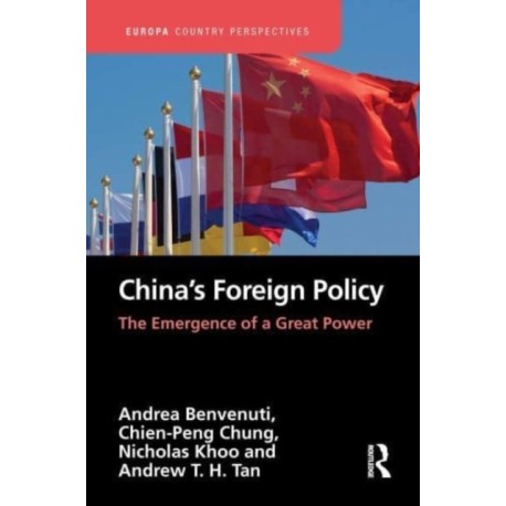 China’s Foreign Policy: The Emergence of a Great Power