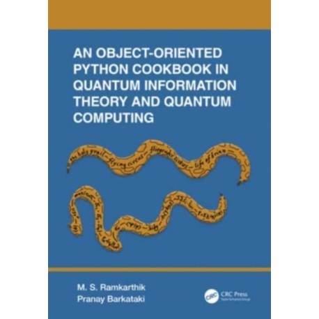 An Object-Oriented Python Cookbook in Quantum Information Theory and Quantum Computing