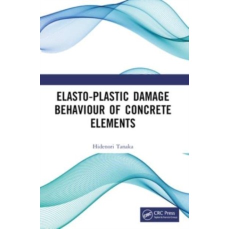 Elasto-Plastic Damage Behaviour of Concrete Elements