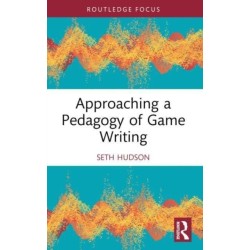 Approaching a Pedagogy of Game Writing