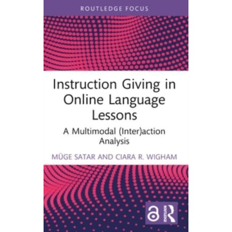 Instruction Giving in Online Language Lessons: A Multimodal (Inter)action Analysis