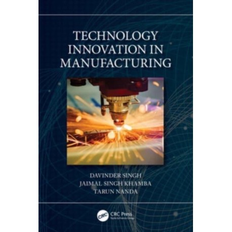 Technology Innovation in Manufacturing