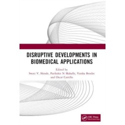 Disruptive Developments in Biomedical Applications