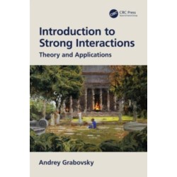 Introduction to Strong Interactions: Theory and Applications