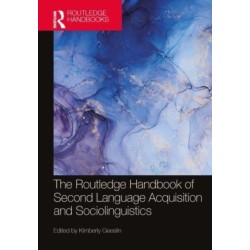 The Routledge Handbook of Second Language Acquisition and Sociolinguistics