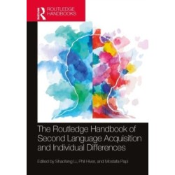The Routledge Handbook of Second Language Acquisition and Individual Differences