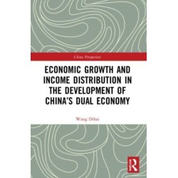 Economic Growth and Income Distribution in the Development of China’s Dual Economy