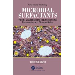 Microbial Surfactants: Volume 3: Applications in Environmental Reclamation and Bioremediation
