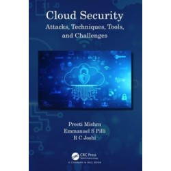 Cloud Security: Attacks, Techniques, Tools, and Challenges