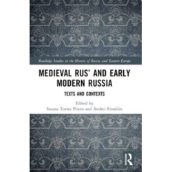 Medieval Rus’ and Early Modern Russia: Texts and Contexts