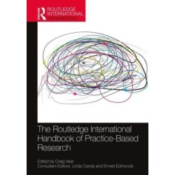 The Routledge International Handbook of Practice-Based Research