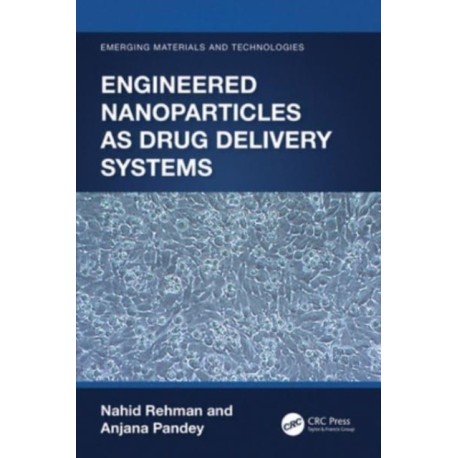 Engineered Nanoparticles as Drug Delivery Systems