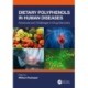 Dietary Polyphenols in Human Diseases: Advances and Challenges in Drug Discovery