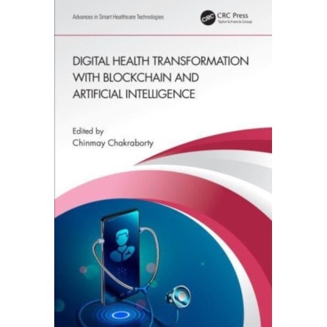 Digital Health Transformation with Blockchain and Artificial Intelligence